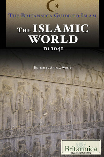 The Islamic World To 1041 Ariana Wolff