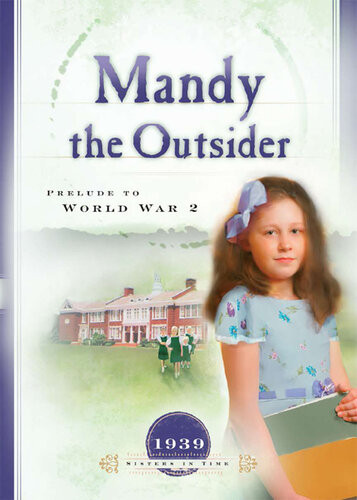 Mandy The Outsider Prelude To World War 2 Norma Jean Lutz