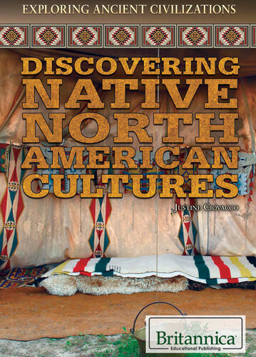 Discovering Native North American Cultures Justine Ciovacco