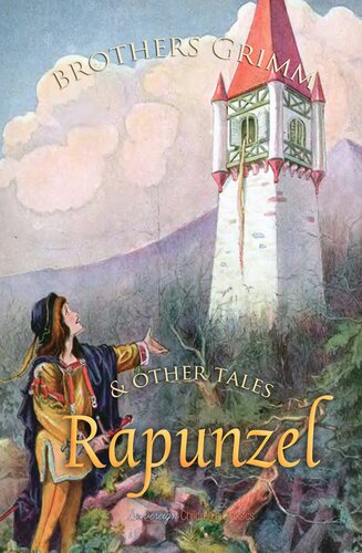Rapunzel And Other Tales Grimms Fairy Tales