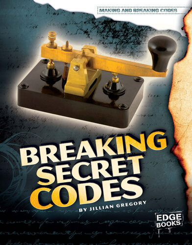 Breaking Secret Codes Jillian Gregory