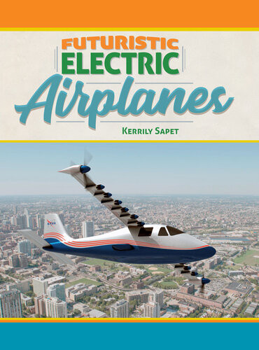 Futuristic Electric Airplanes Kerrily Sapet