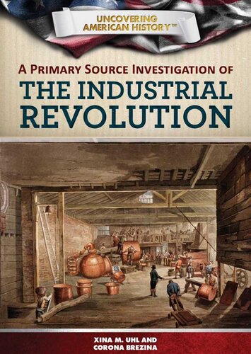 A Primary Source Investigation Of The Industrial Revolution Xina M Uhl