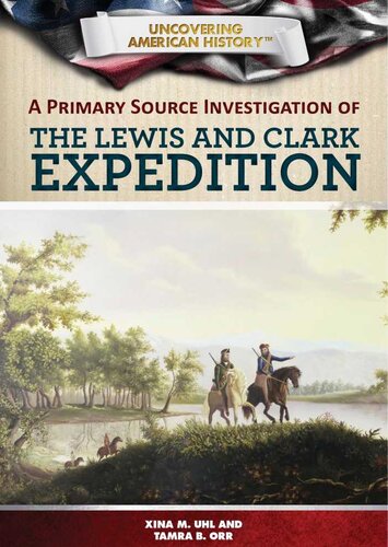 A Primary Source Investigation Of The Lewis And Clark Expedition Xina M Uhl