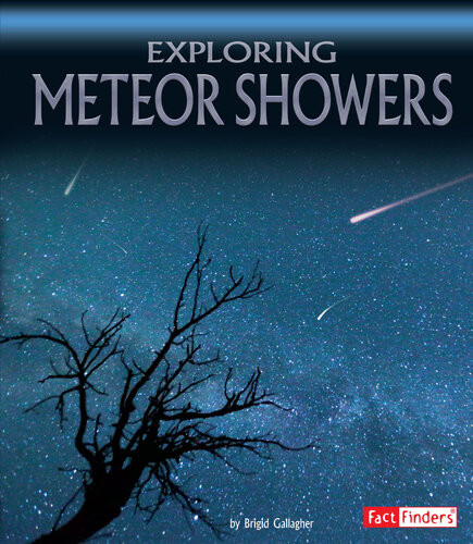 Exploring Meteor Showers Brigid Gallagher