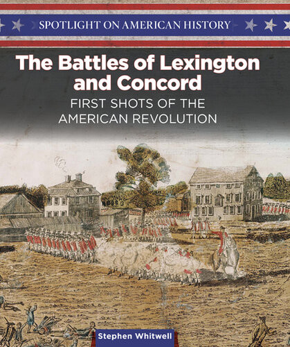 The Battles Of Lexington And Concord Stephen Whitwell