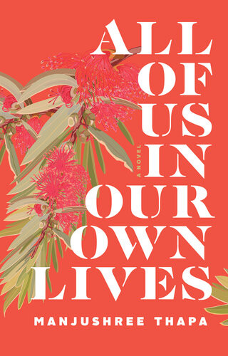 All Of Us In Our Own Lives Manjushree Thapa