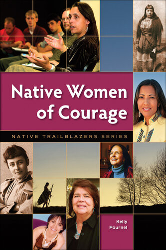 Native Women Of Courage Kelly Fournel