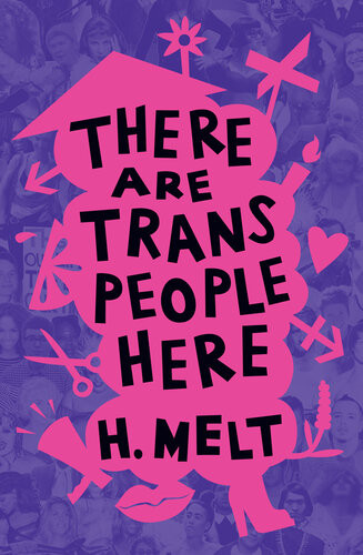 There Are Trans People Here H Melt