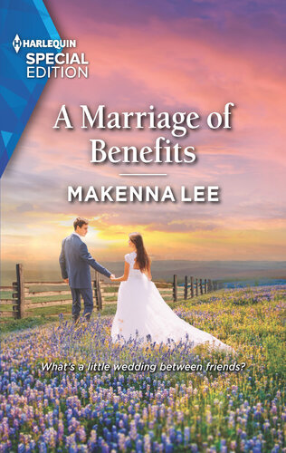 A Marriage Of Benefits Makenna Lee