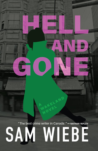 Hell And Gone Sam Wiebe