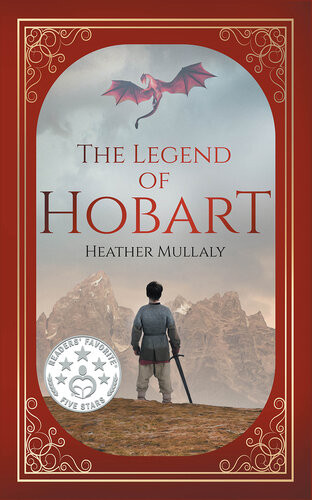 The Legend Of Hobart Heather Mullaly