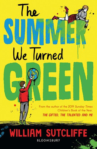 The Summer We Turned Green William Sutcliffe