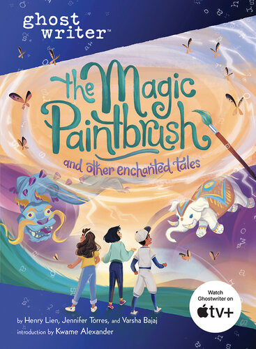 The Magic Paintbrush And Other Enchanted Tales Henry Lien Jennifer Torres