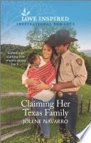 Claiming Her Texas Family Jolene Navarro