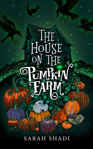 The House On The Pumpkin Farm Sarah Shadi