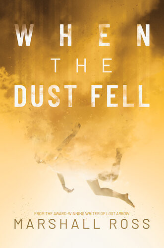 When The Dust Fell Marshall Ross