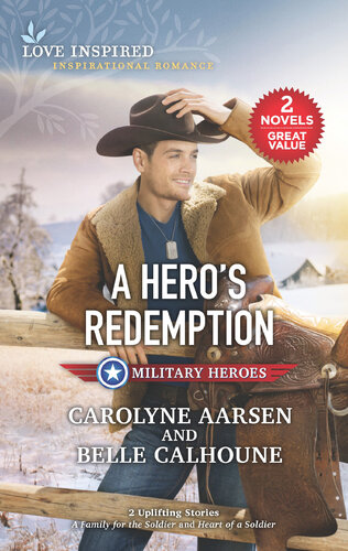 A Heros Redemption Carolyne Aarsen Belle Calhoune