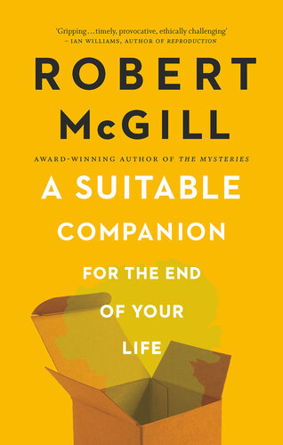 A Suitable Companion For The End Of Your Life Robert Mcgill
