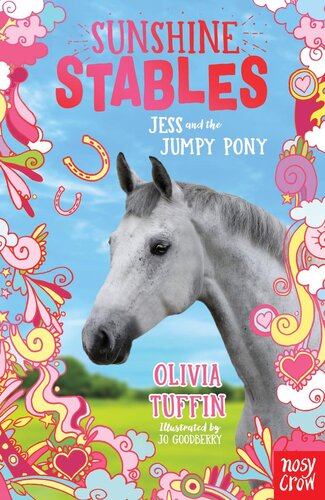 Sunshine Stables Jess And The Jumpy Pony Jess And The Jumpy Pony Olivia Tuffin