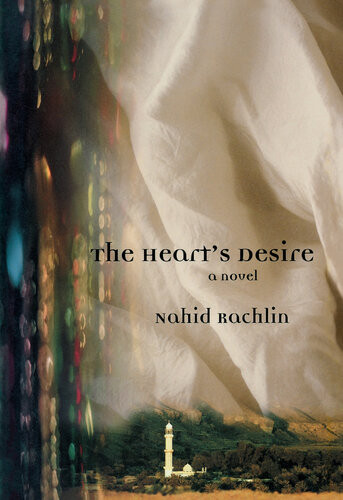 The Hearts Desire Nahid Rachlin