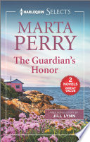 The Guardians Honor And The Ranchers Unexpected Baby Marta Perry