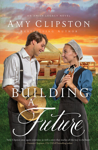 Building A Future Amy Clipston