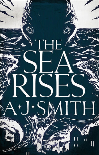 The Sea Rises Aj Smith