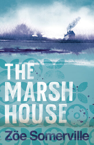 The Marsh House Zoe Somerville