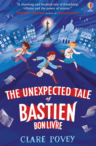 The Unexpected Tale Of Bastien Bonlivre Clare Povey