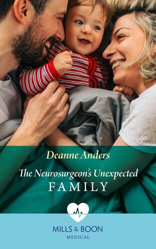 The Neurosurgeons Unexpected Family Deanne Anders