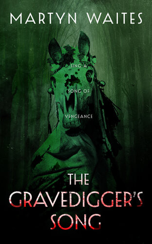 The Gravediggers Song Martyn Waites