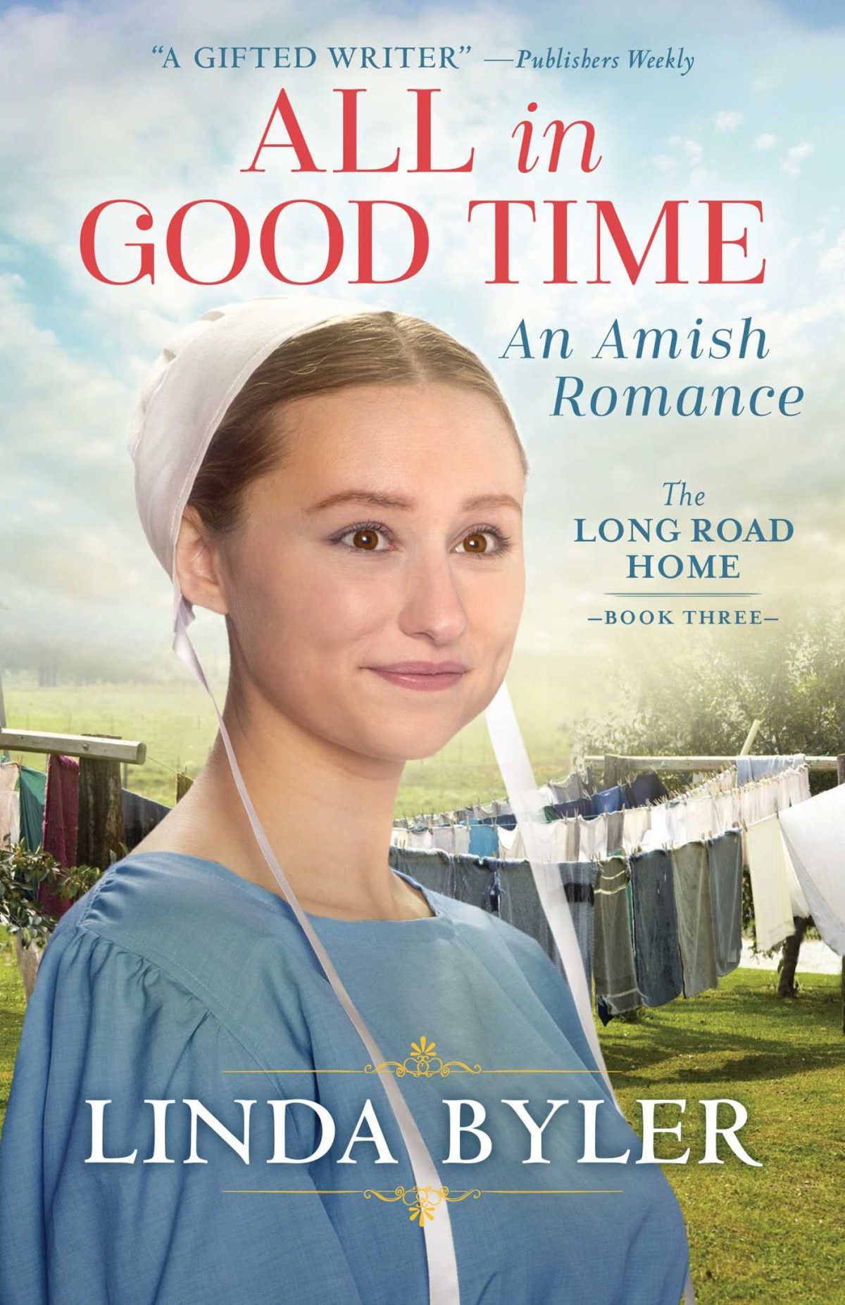 All In Good Time The Long Road Home 3 Linda Byler
