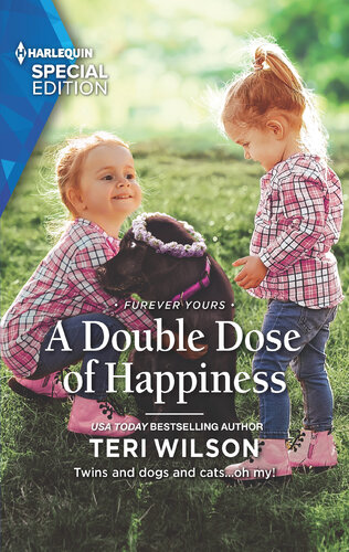 A Double Dose Of Happiness Teri Wilson