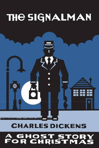 The Signalman Charles Dickens