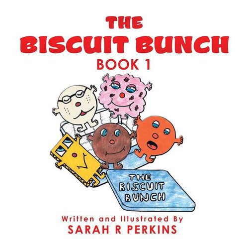 The Biscuit Bunch Sarah R Perkins