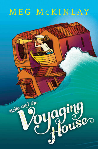 Bella And The Voyaging House Meg Mckinlay