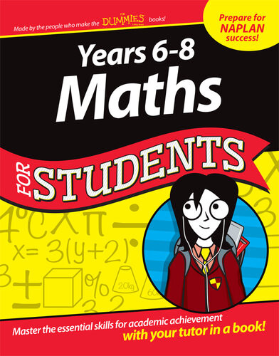 Years 68 Maths For Students For Dummies Ingrid Kemp Mark Zegarelli