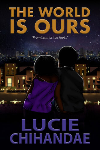 The World Is Ours Lucie Chihandae