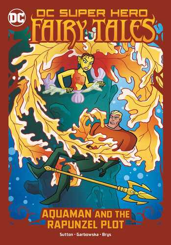 Aquaman And The Rapunzel Plot Laurie S Sutton