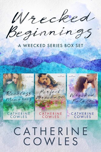 Wrecked Beginnings A Wrecked Series Box Set Catherine Cowles