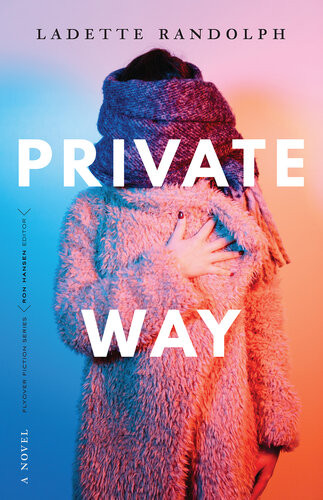 Private Way A Novel Ladette Randolph