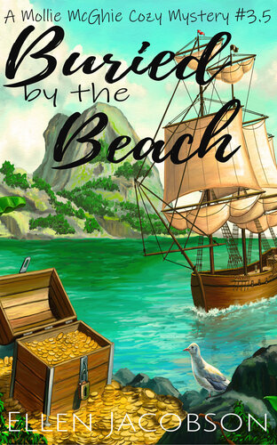 Buried By The Beach A Quirky Cozy Mystery Short Story Ellen Jacobson