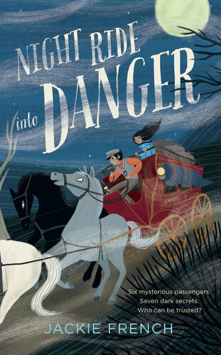 Night Ride Into Danger Cbca Notable Book 2022 Jackie French