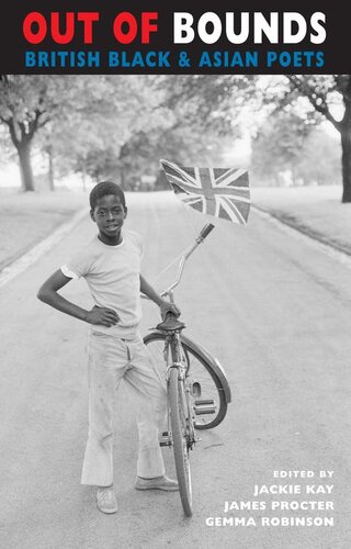 Out Of Bounds British Black Asian Poets Jackie Kay Ed James Procter Ed