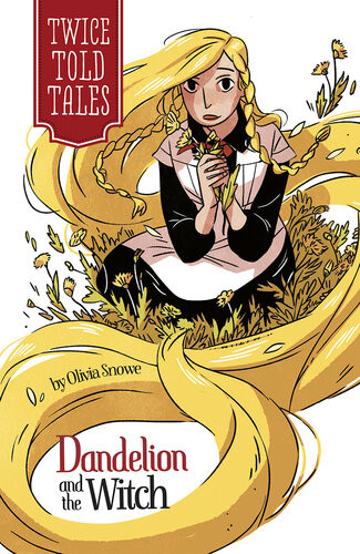 Dandelion And The Witch Olivia Snowe