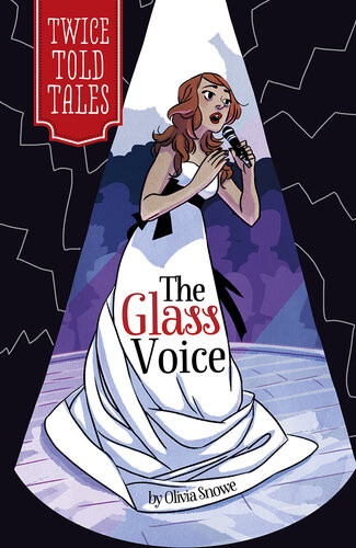 The Glass Voice Twicetold Tales Series Olivia Snowe