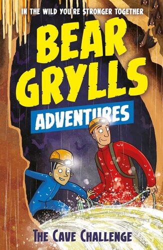 The Cave Challenge Bear Grylls