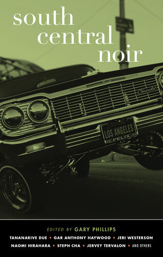 South Central Noir Gary Phillips