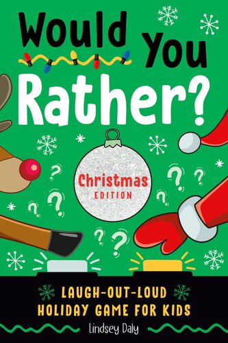 Would You Rather Christmas Edition Lindsey Daly